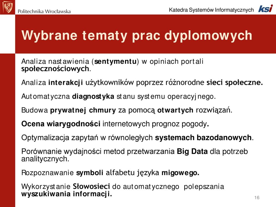 Budowa prywatnej chmury za pomocą otwartych rozwiązań. Ocena wiarygodności internetowych prognoz pogody.