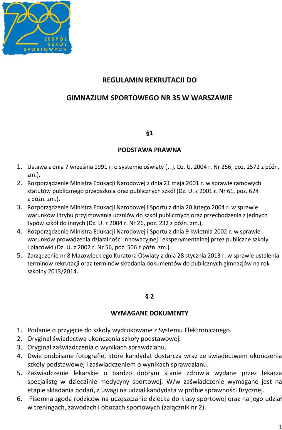 Rozporządzenie Ministra Edukacji Narodowej i Sportu z dnia 20 lutego 2004 r.