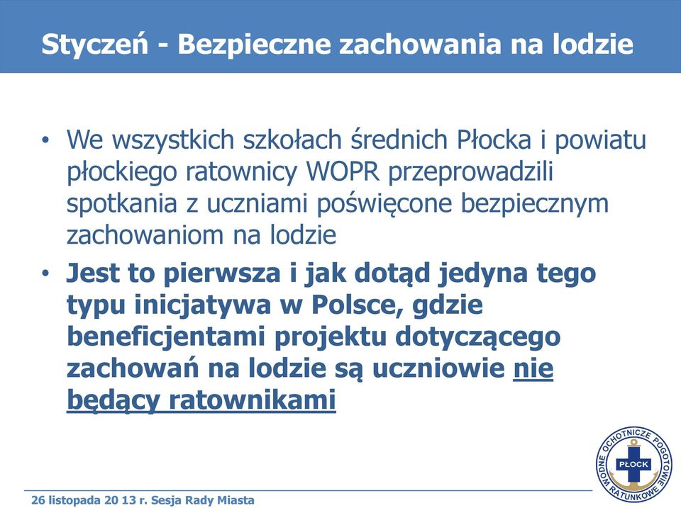 bezpiecznym zachowaniom na lodzie Jest to pierwsza i jak dotąd jedyna tego typu