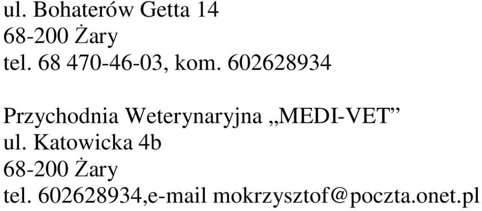 602628934 Przychodnia Weterynaryjna MEDI-VET