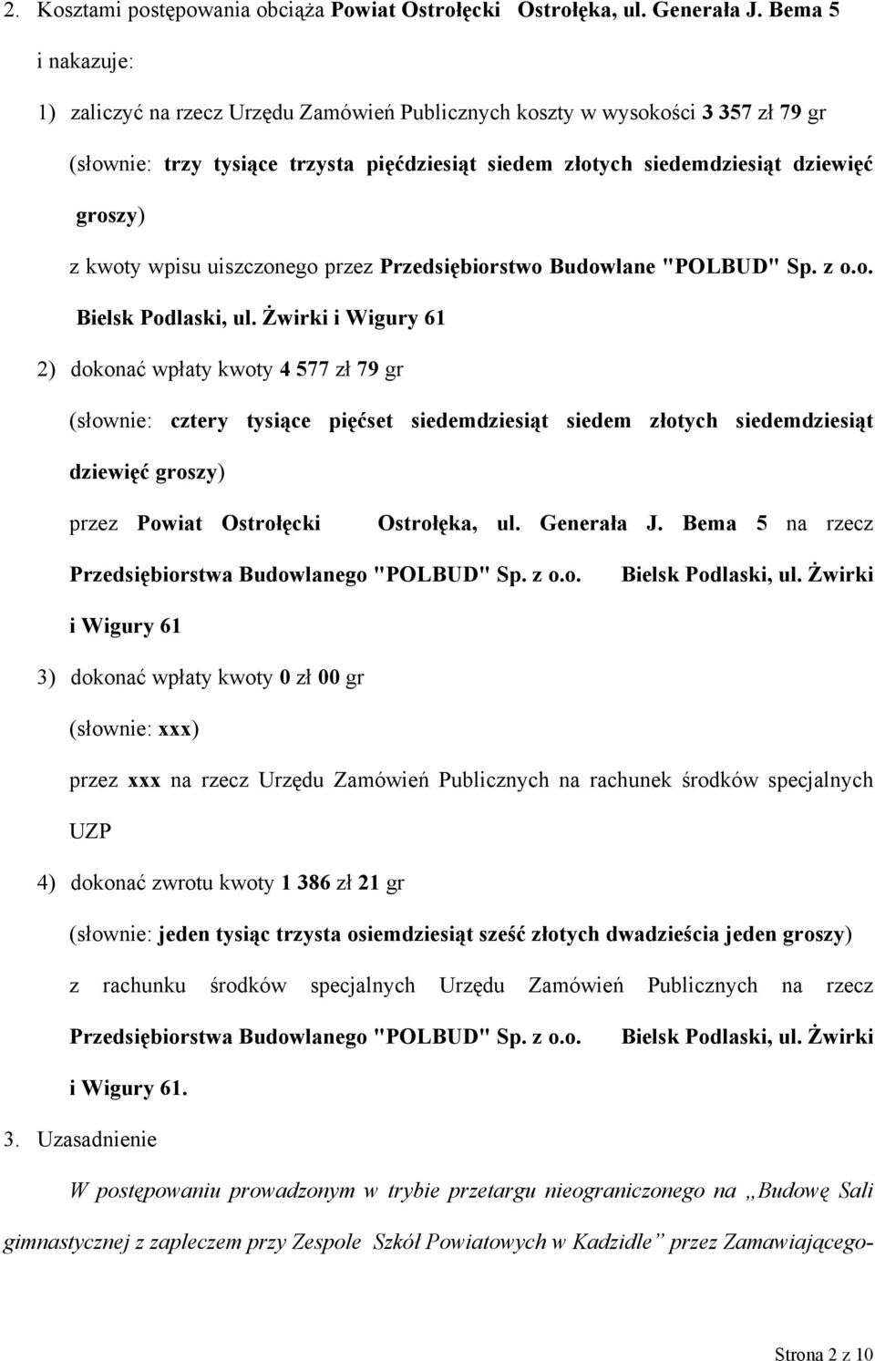 kwoty wpisu uiszczonego przez Przedsiębiorstwo Budowlane "POLBUD" Sp. z o.o. Bielsk Podlaski, ul.