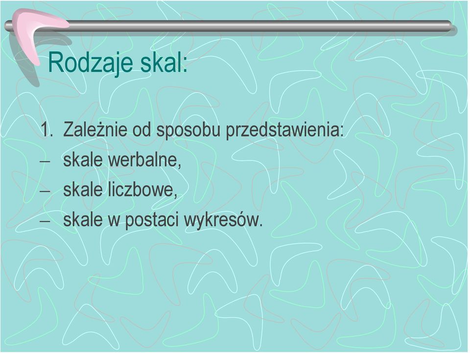 przedstawienia: skale