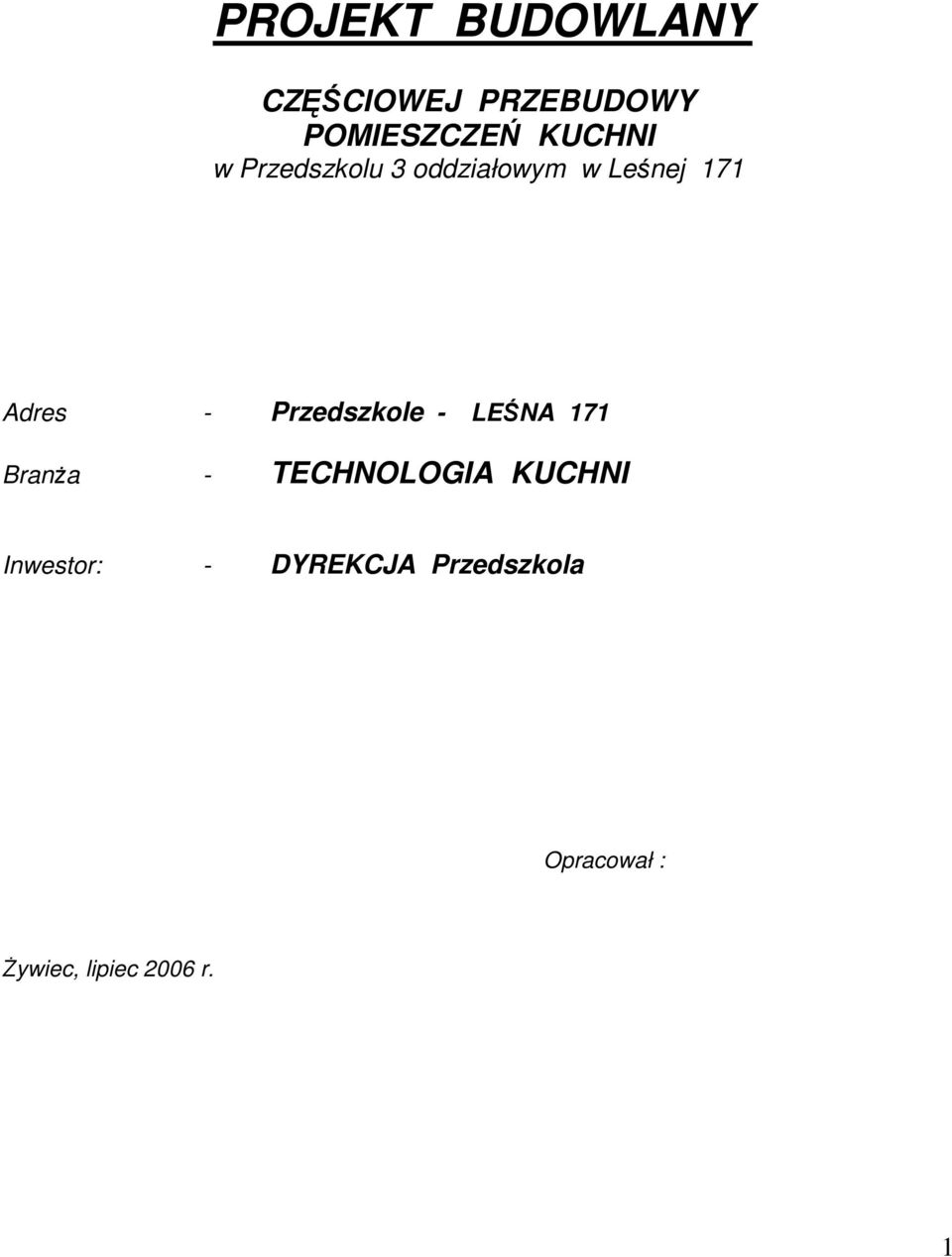 Przedszkole - LEŚNA 171 BranŜa - TECHNOLOGIA KUCHNI