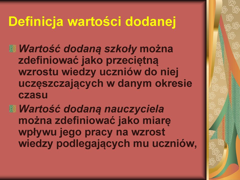 danym okresie czasu Wartość dodaną nauczyciela można zdefiniować