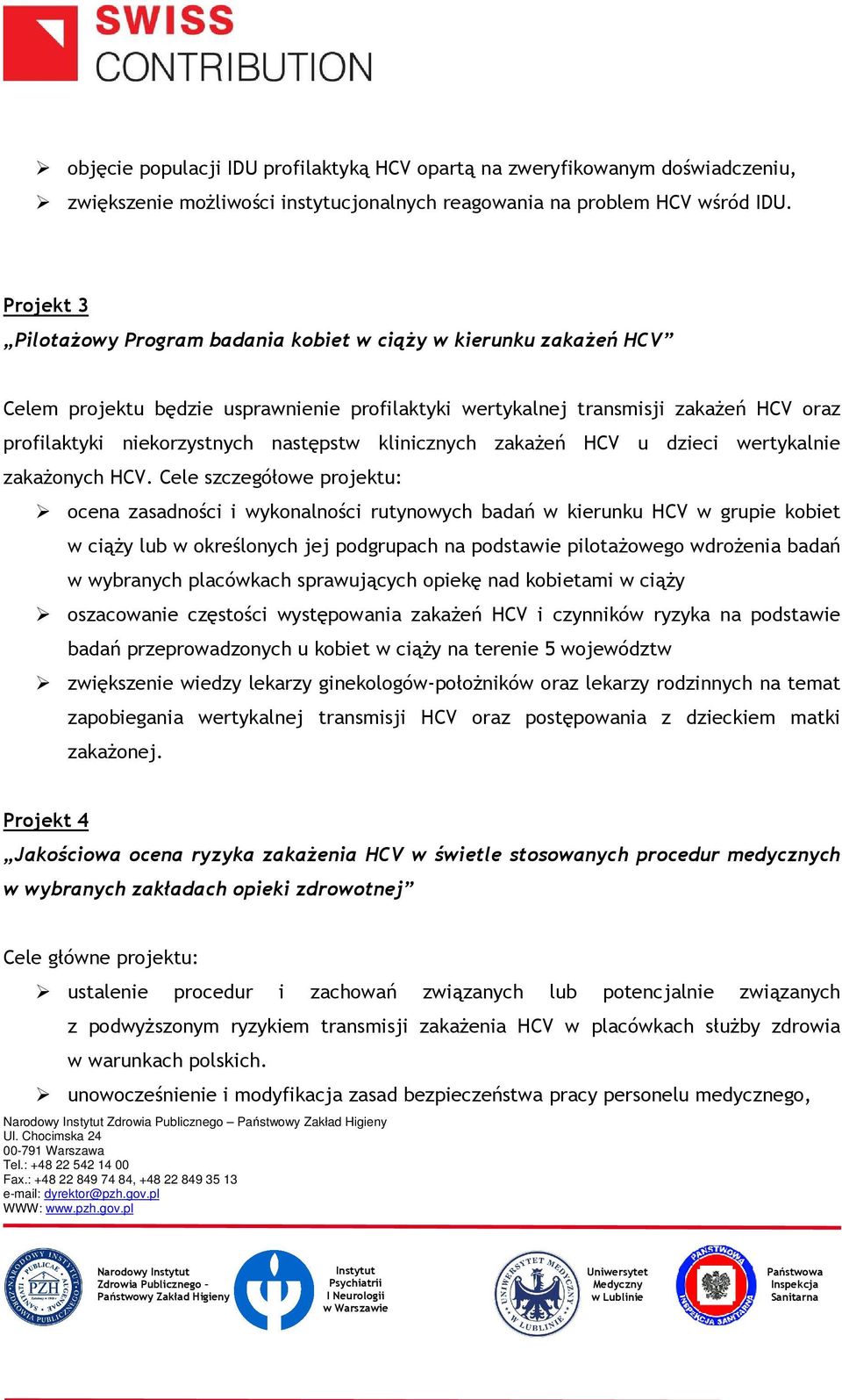 następstw klinicznych zakażeń HCV u dzieci wertykalnie zakażonych HCV.