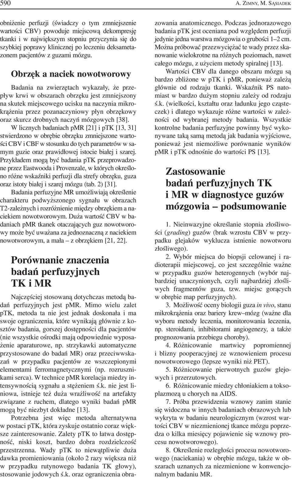 deksameta zonem pacjentów z guzami mózgu.