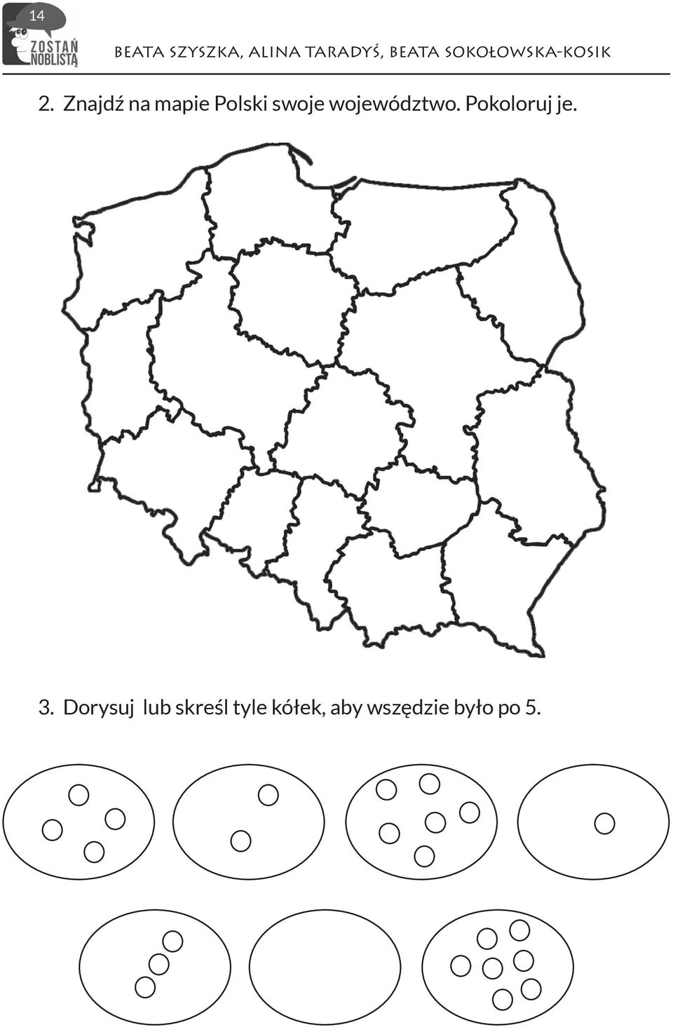 Znajdź na mapie Polski swoje województwo.
