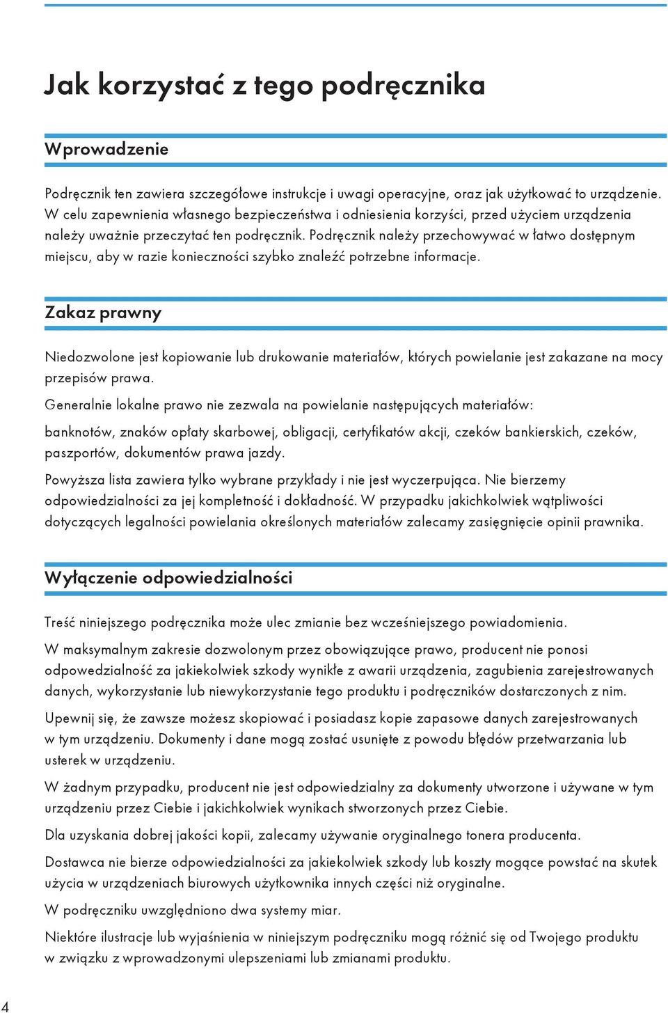 Podręcznik należy przechowywać w łatwo dostępnym miejscu, aby w razie konieczności szybko znaleźć potrzebne informacje.