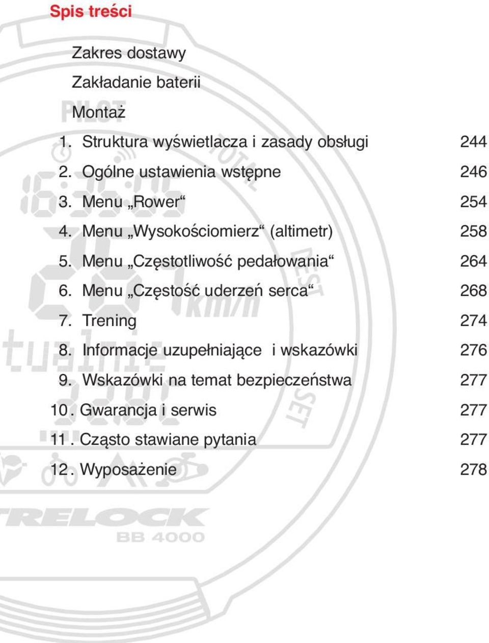 Menu Częstotliwość pedałowania 264 6. Menu Częstość uderzeń serca 268 7. Trening 274 8.