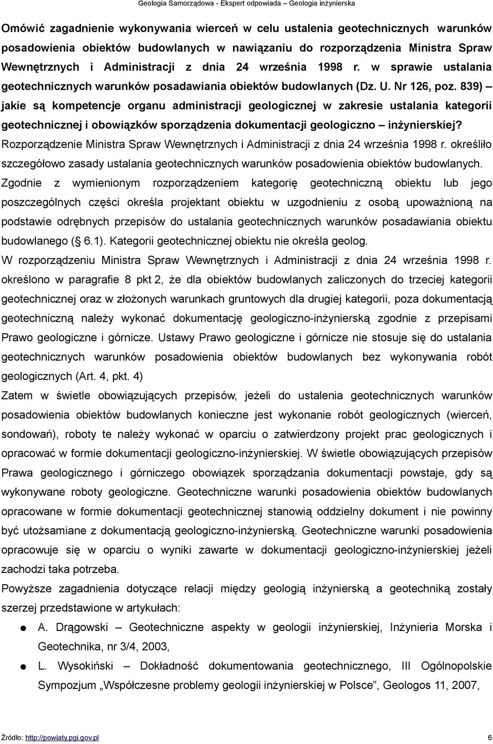 839) jakie są kompetencje organu administracji geologicznej w zakresie ustalania kategorii geotechnicznej i obowiązków sporządzenia dokumentacji geologiczno inżynierskiej?