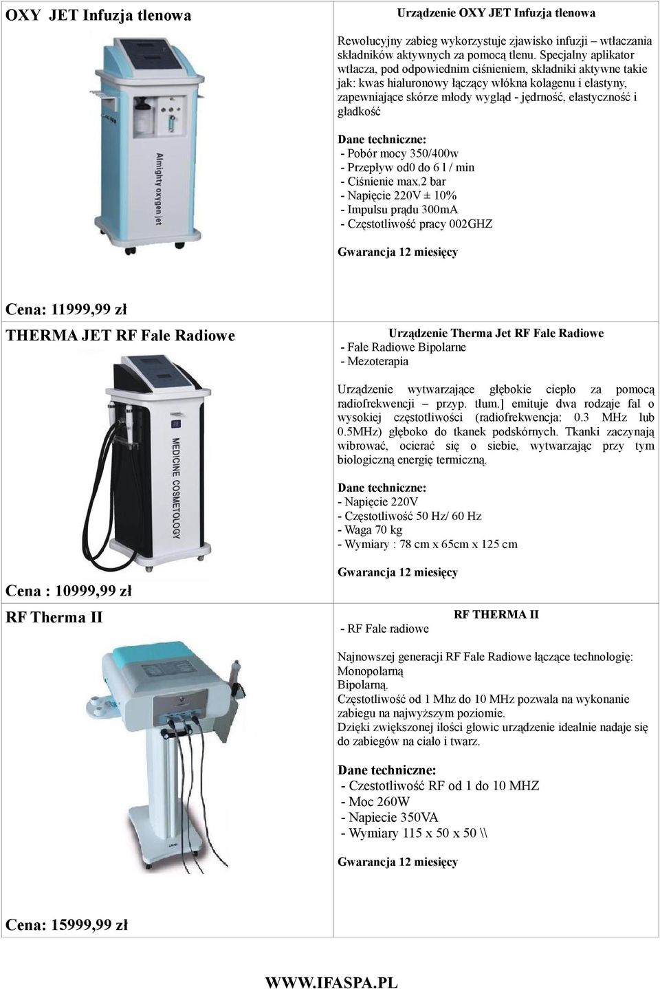 gładkość - Pobór mocy 350/400w - Przepływ od0 do 6 l / min - Ciśnienie max.