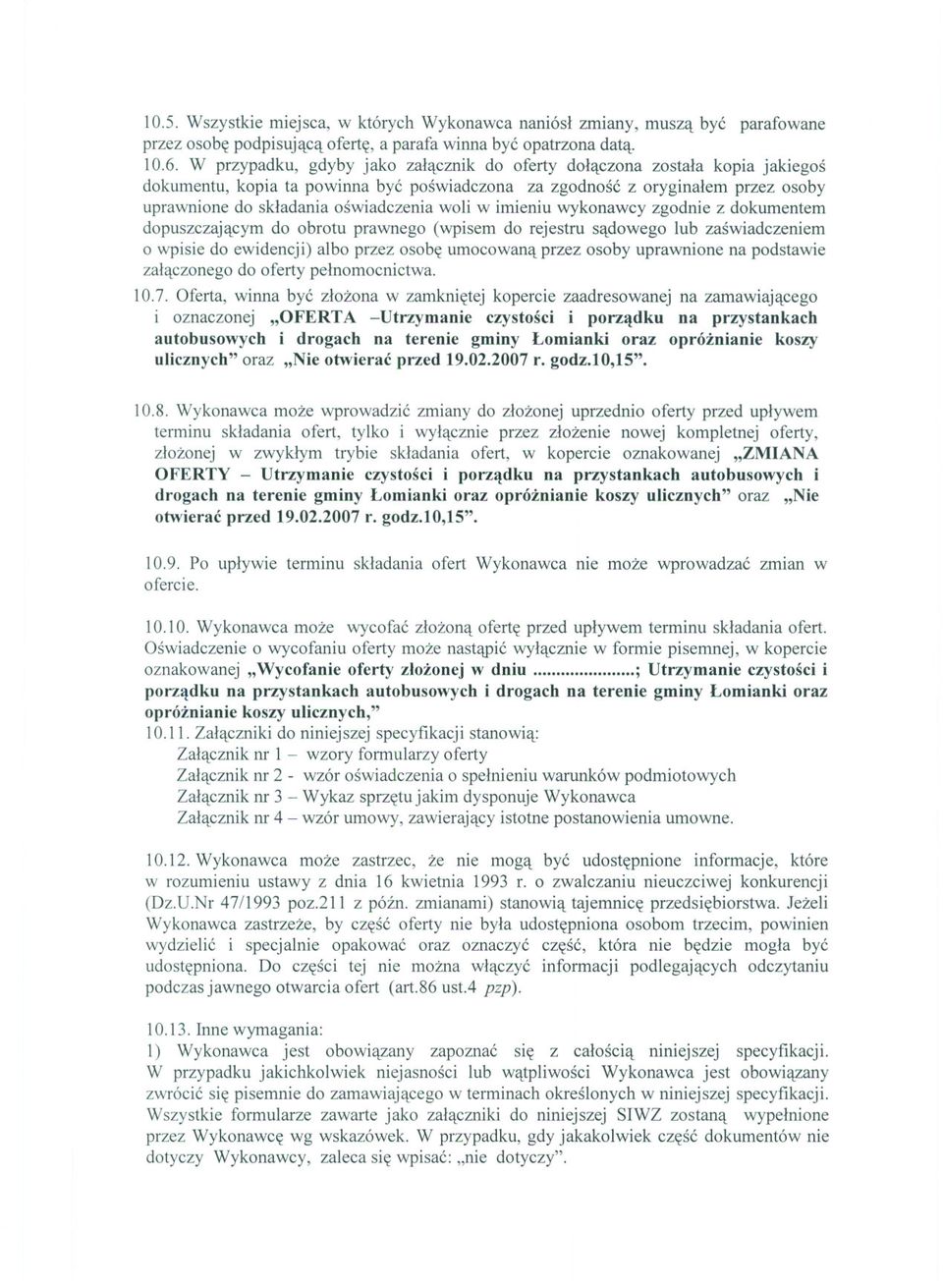 woli w imieniu wykonawcy zgodnie z dokumentem dopuszczajacym do obrotu prawnego (wpisem do rejestru sadowego lub zaswiadczeniem o wpisie do ewidencji) albo przez osobe umocowana przez osoby