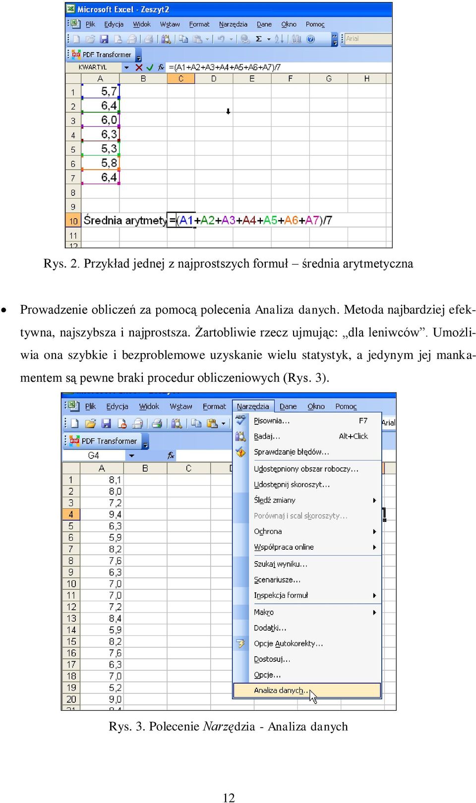 Analiza danych. Metoda najbardziej efektywna, najszybsza i najprostsza.