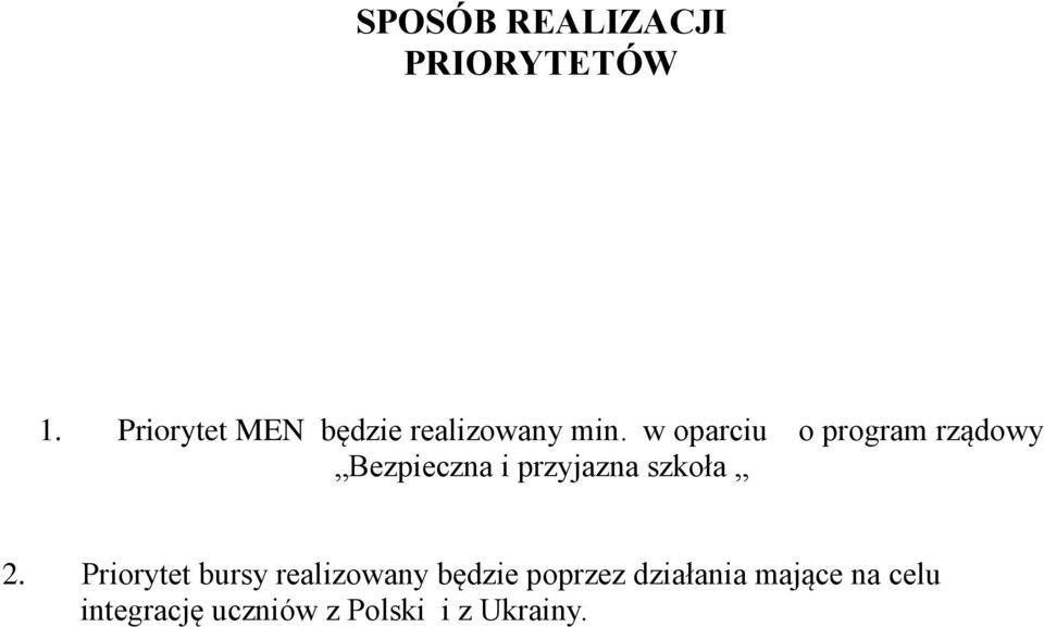 w oparciu o program rządowy Bezpieczna i przyjazna szkoła 2.