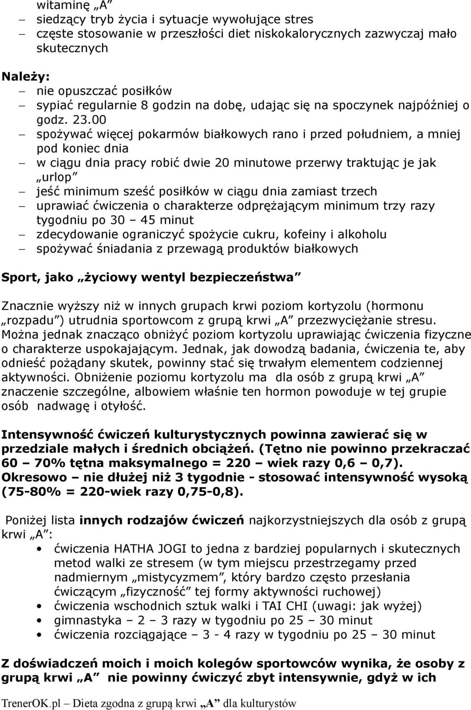 00 spożywać więcej pokarmów białkowych rano i przed południem, a mniej pod koniec dnia w ciągu dnia pracy robić dwie 20 minutowe przerwy traktując je jak urlop jeść minimum sześć posiłków w ciągu