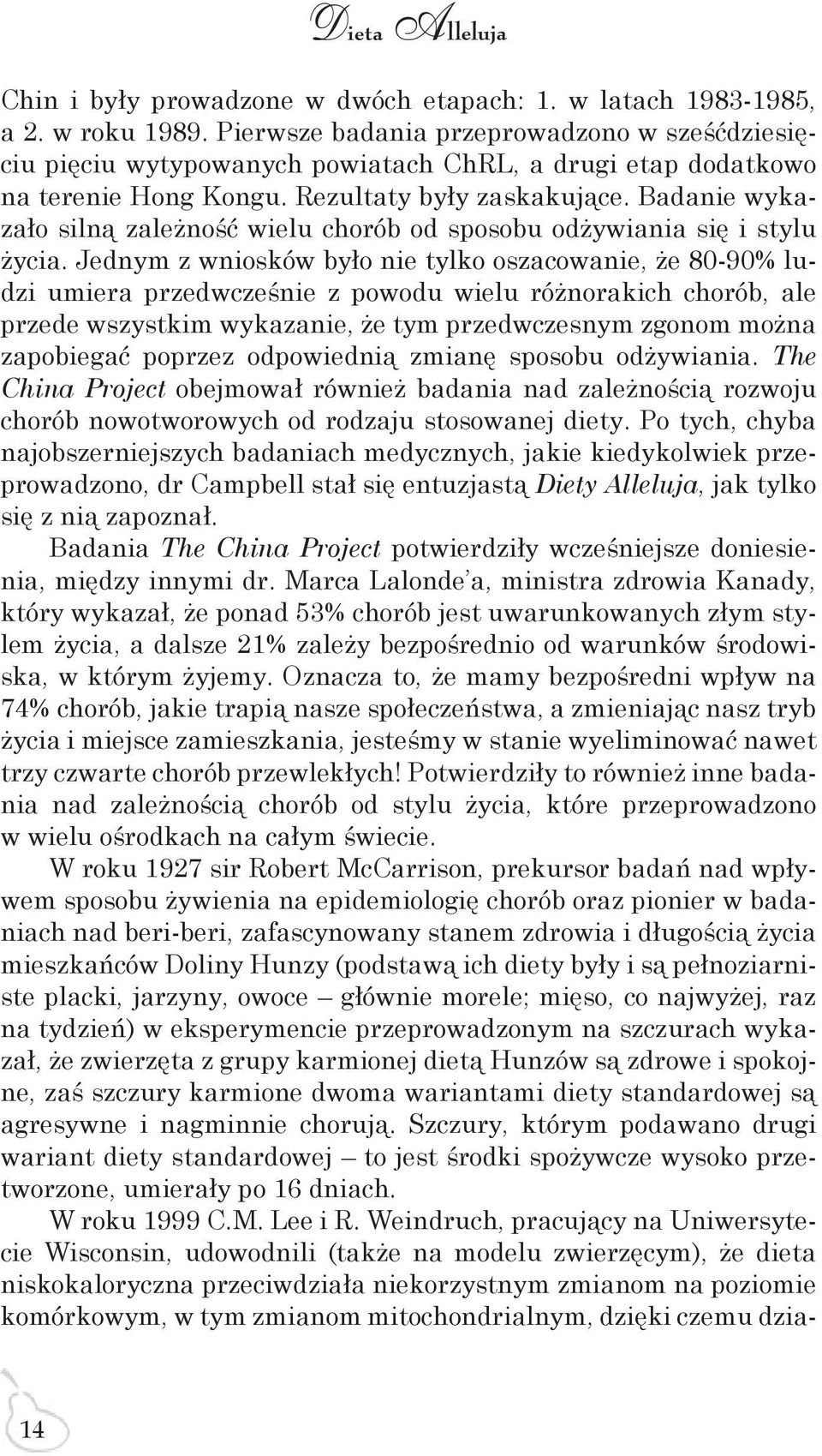 Badanie wykazało silną zależność wielu chorób od sposobu odżywiania się i stylu życia.