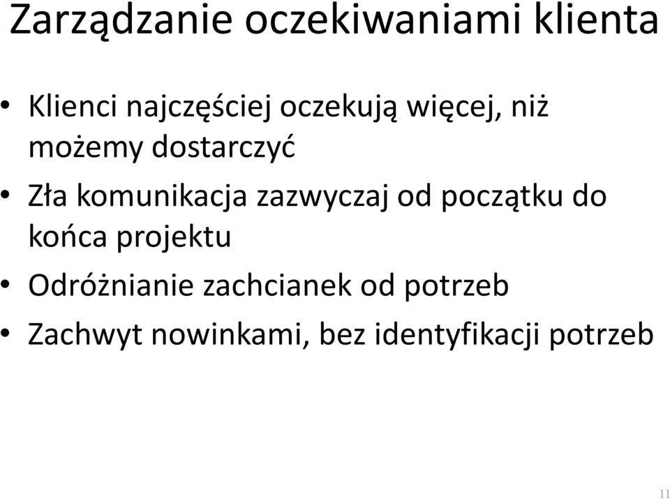 zazwyczaj od początku do kooca projektu Odróżnianie