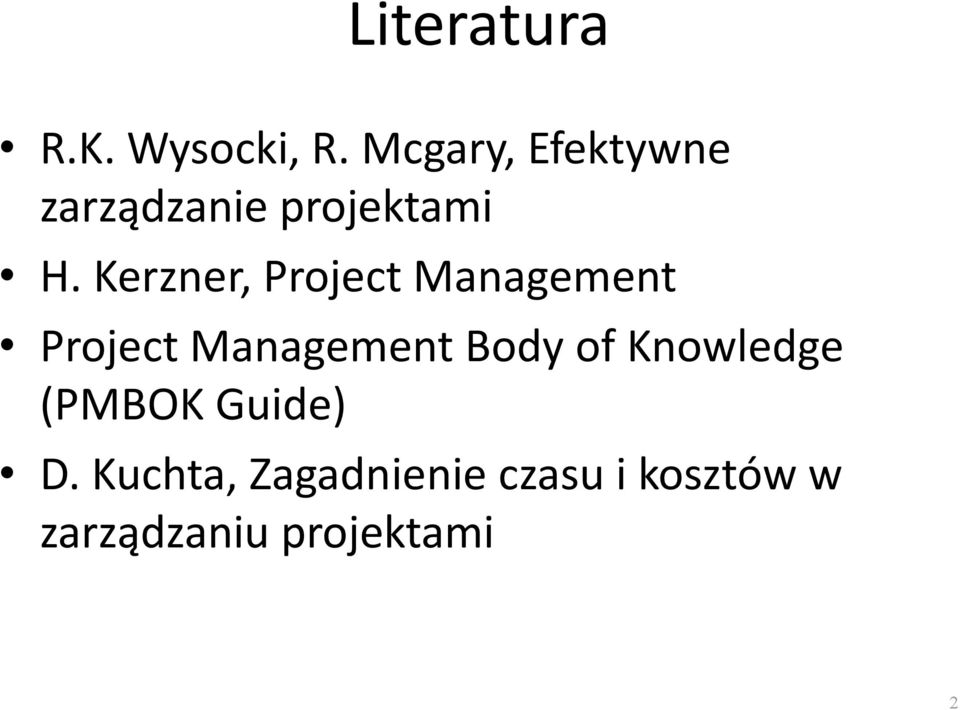 Kerzner, Project Management Project Management Body