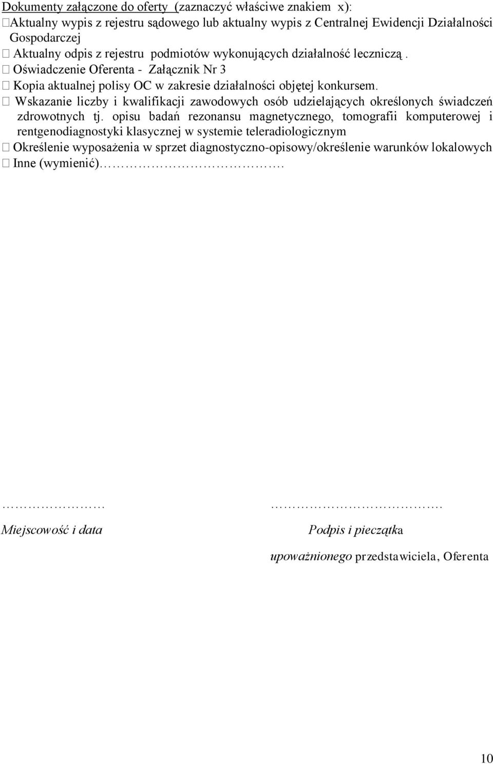 Wskazanie liczby i kwalifikacji zawodowych osób udzielających określonych świadczeń zdrowotnych tj.