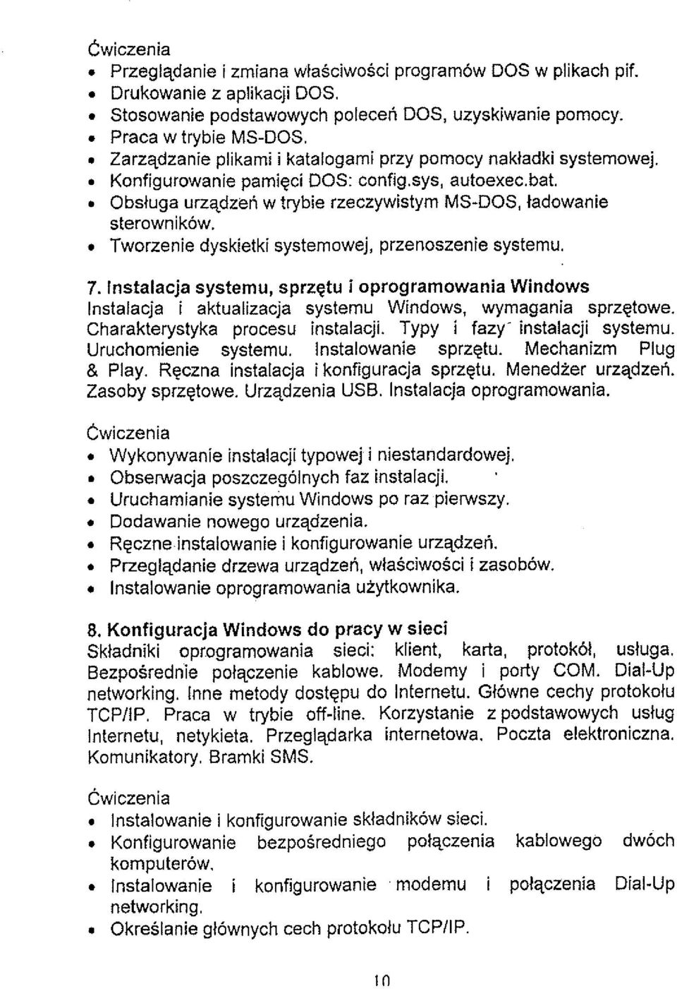 przenoszenie systemu 7 lnstalacja systemu, sprzgtu i oprogramowania Windows lnstalacja i aktualizacja systemu Windows, wymagania sprzetowe Charakterystyka procesu instalacji Typy i fazy instalacji