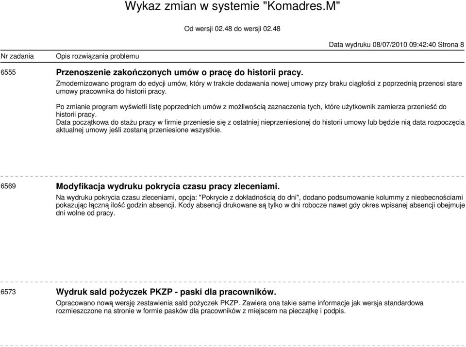 Po zmianie program wyświetli listę poprzednich umów z możliwością zaznaczenia tych, które użytkownik zamierza przenieść do historii pracy.