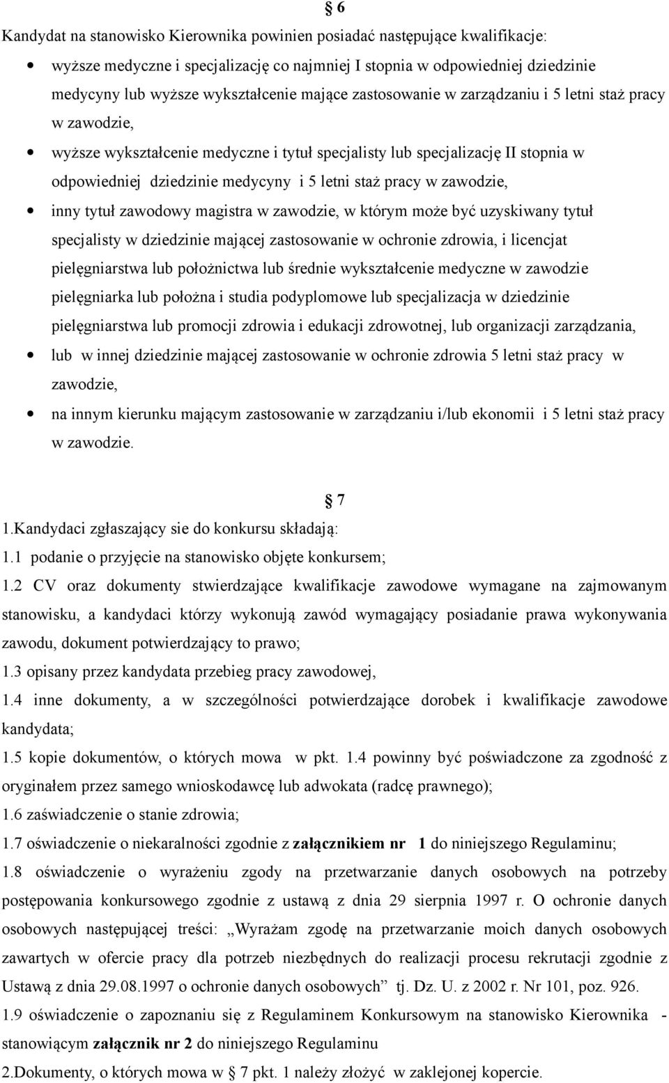 pracy w zawodzie, inny tytuł zawodowy magistra w zawodzie, w którym może być uzyskiwany tytuł specjalisty w dziedzinie mającej zastosowanie w ochronie zdrowia, i licencjat pielęgniarstwa lub