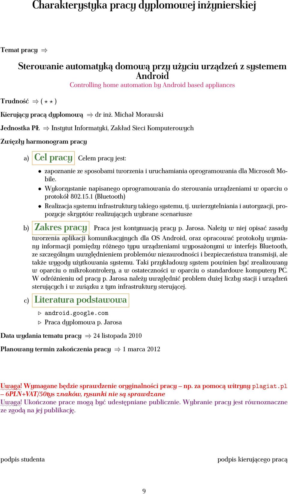 1 (Bluetooth) Realizacja systemu infrastruktury takiego systemu, tj.