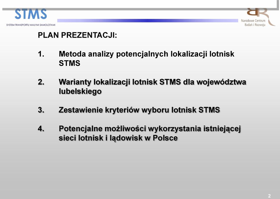 Warianty lokalizacji lotnisk STMS dla województwa lubelskiego 3.