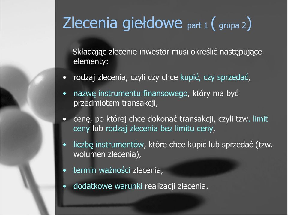 cenę, po której chce dokonać transakcji, czyli tzw.