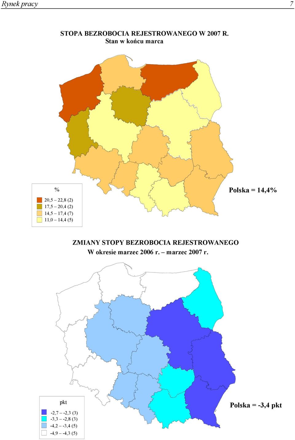 (5) Polska = 14,4% ZMIANY STOPY BEZROBOCIA REJESTROWANEGO W okresie marzec
