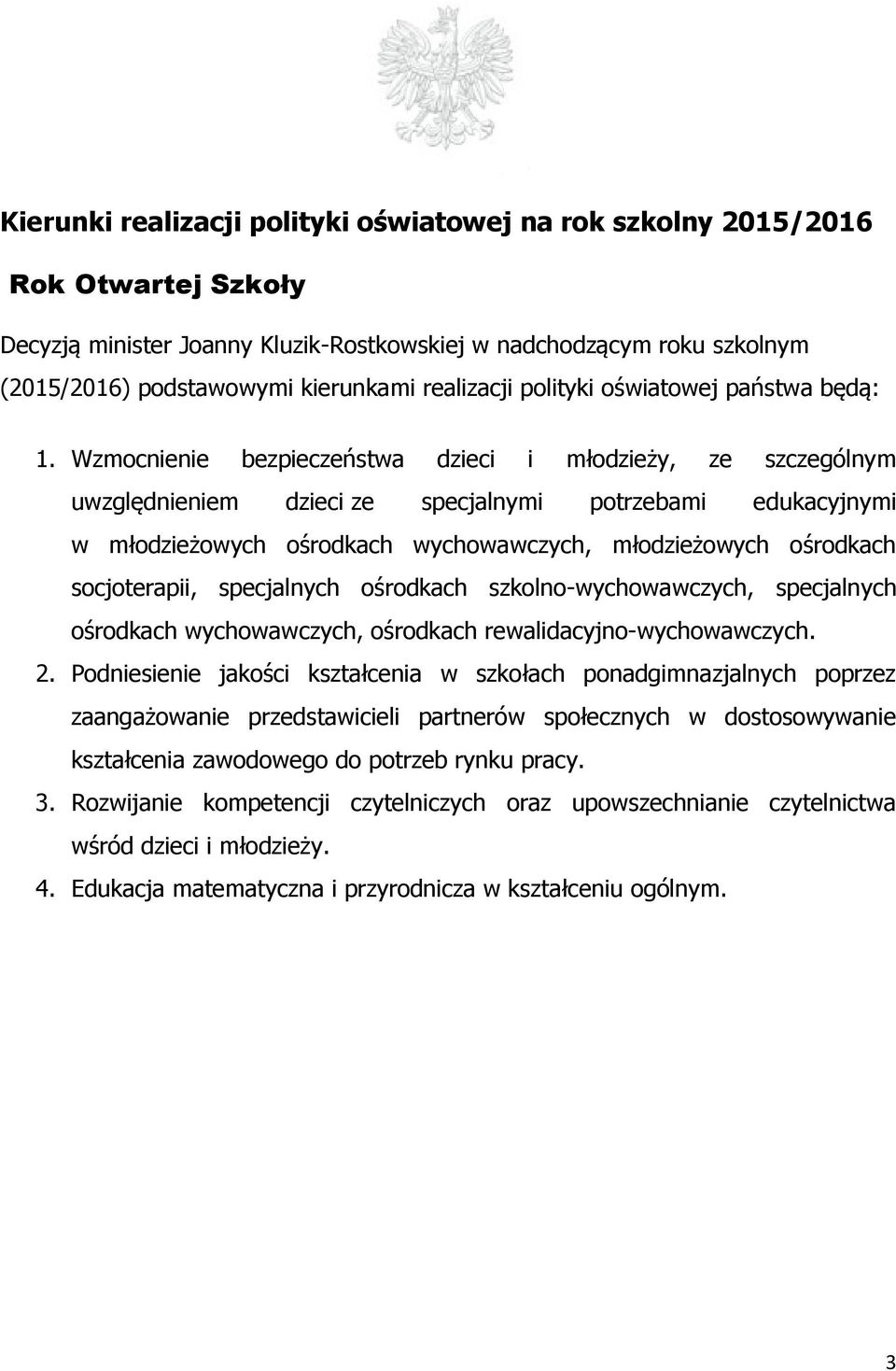 Wzmocnienie bezpieczeństwa dzieci i młodzieży, ze szczególnym uwzględnieniem dzieci ze specjalnymi potrzebami edukacyjnymi w młodzieżowych ośrodkach wychowawczych, młodzieżowych ośrodkach