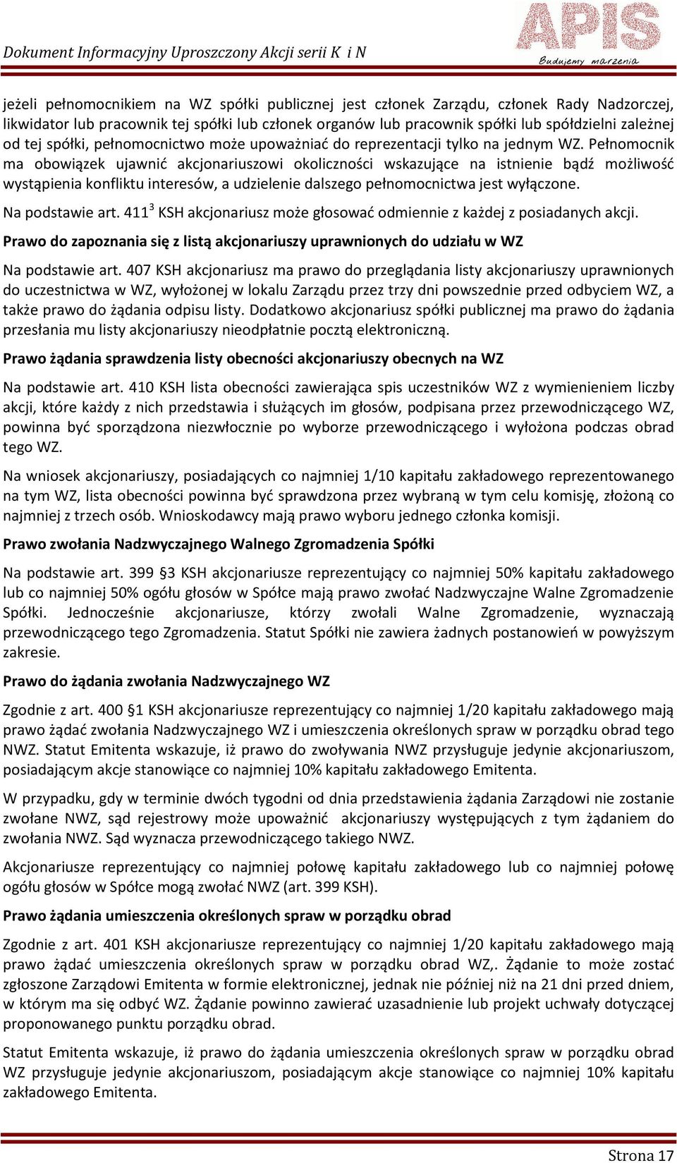 Pełnomocnik ma obowiązek ujawnić akcjonariuszowi okoliczności wskazujące na istnienie bądź możliwość wystąpienia konfliktu interesów, a udzielenie dalszego pełnomocnictwa jest wyłączone.