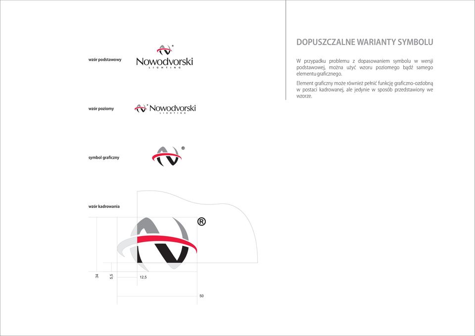 Element graficzny mo e równie pe³niæ funkcjê graficzno-ozdobn¹ w postaci kadrowanej, ale