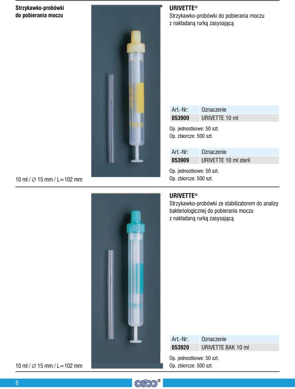 jednostkowe: 50 szt. Op. zbiorcze: 500 szt.