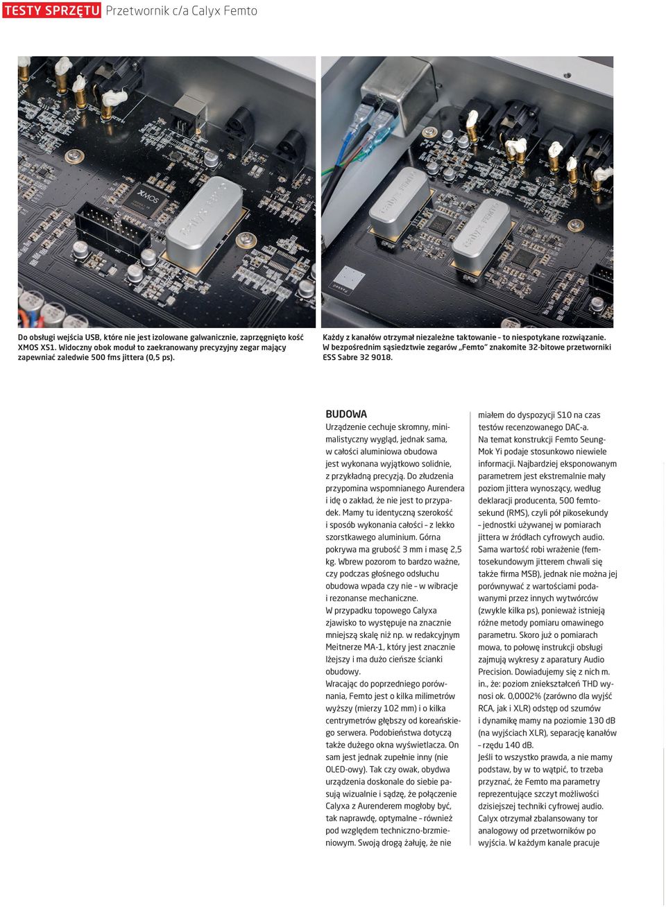 W bezpośrednim sąsiedztwie zegarów Femto" znakomite 32-bitowe przetworniki ESS Sabre 32 9018.