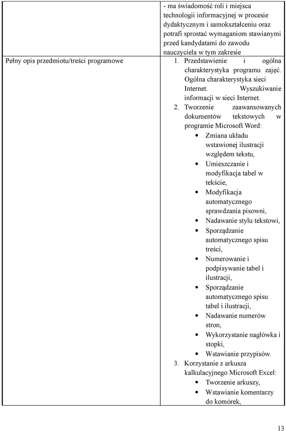 Tworzenie zaawansowanych dokumentów tekstowych w programie Microsoft Word: Zmiana układu wstawionej ilustracji względem tekstu, Umieszczanie i modyfikacja tabel w tekście, Modyfikacja automatycznego