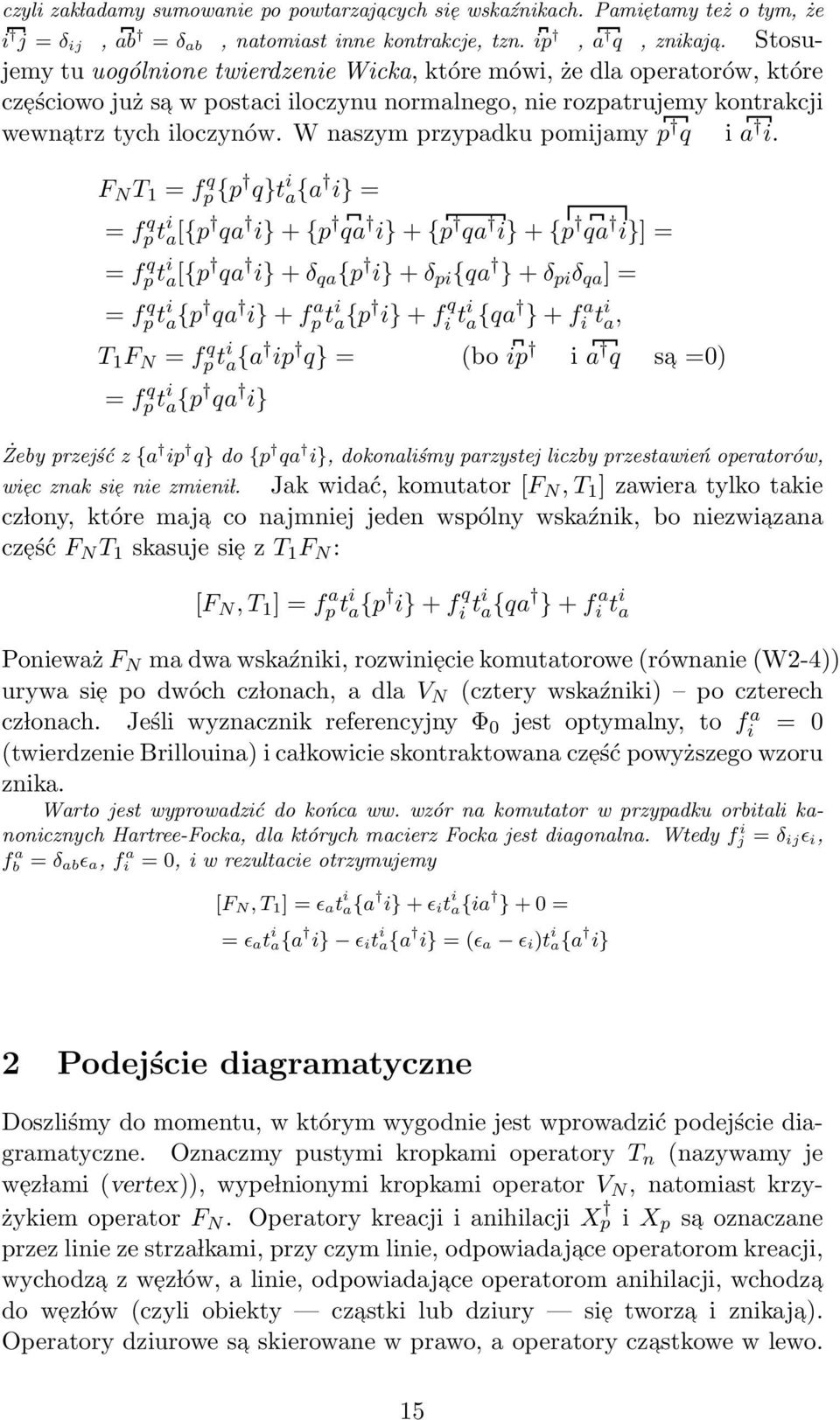 W naszym przypadku pomijamy p q i a i.