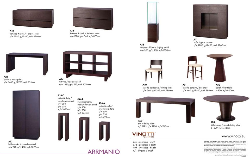 w/h 755mm A19 witryna / low bookshelf s/w 1830, g/d 512, w/h 1010mm A10 krzesło obiadowe / dining chair s/w 540, g/d 505, w/h 780mm A31 krzesło barowe / bar chair s/w 460, g/d 500, w/h 980mm A30