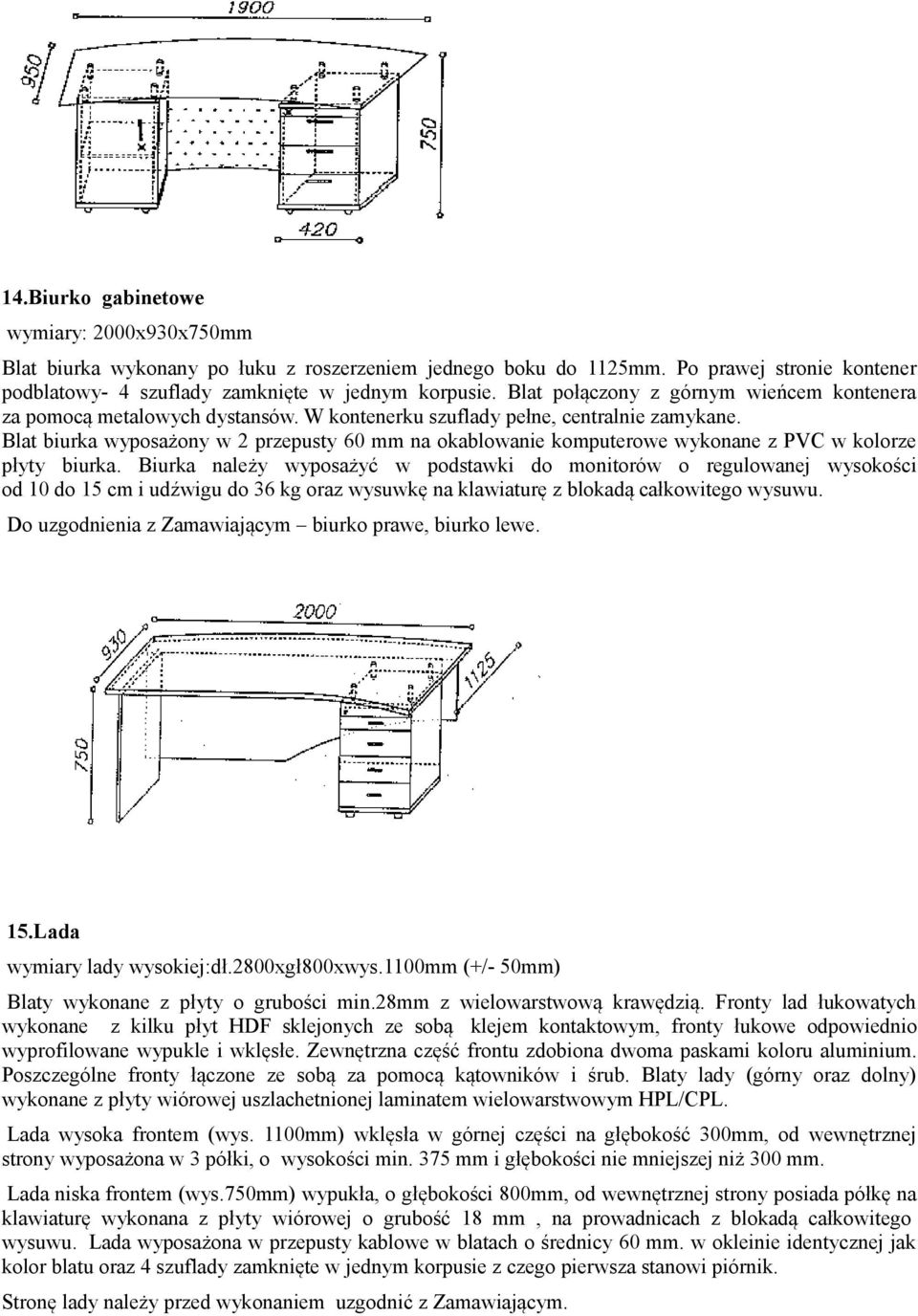 Blat biurka wyposażony w 2 przepusty 60 mm na okablowanie komputerowe wykonane z PVC w kolorze płyty biurka.