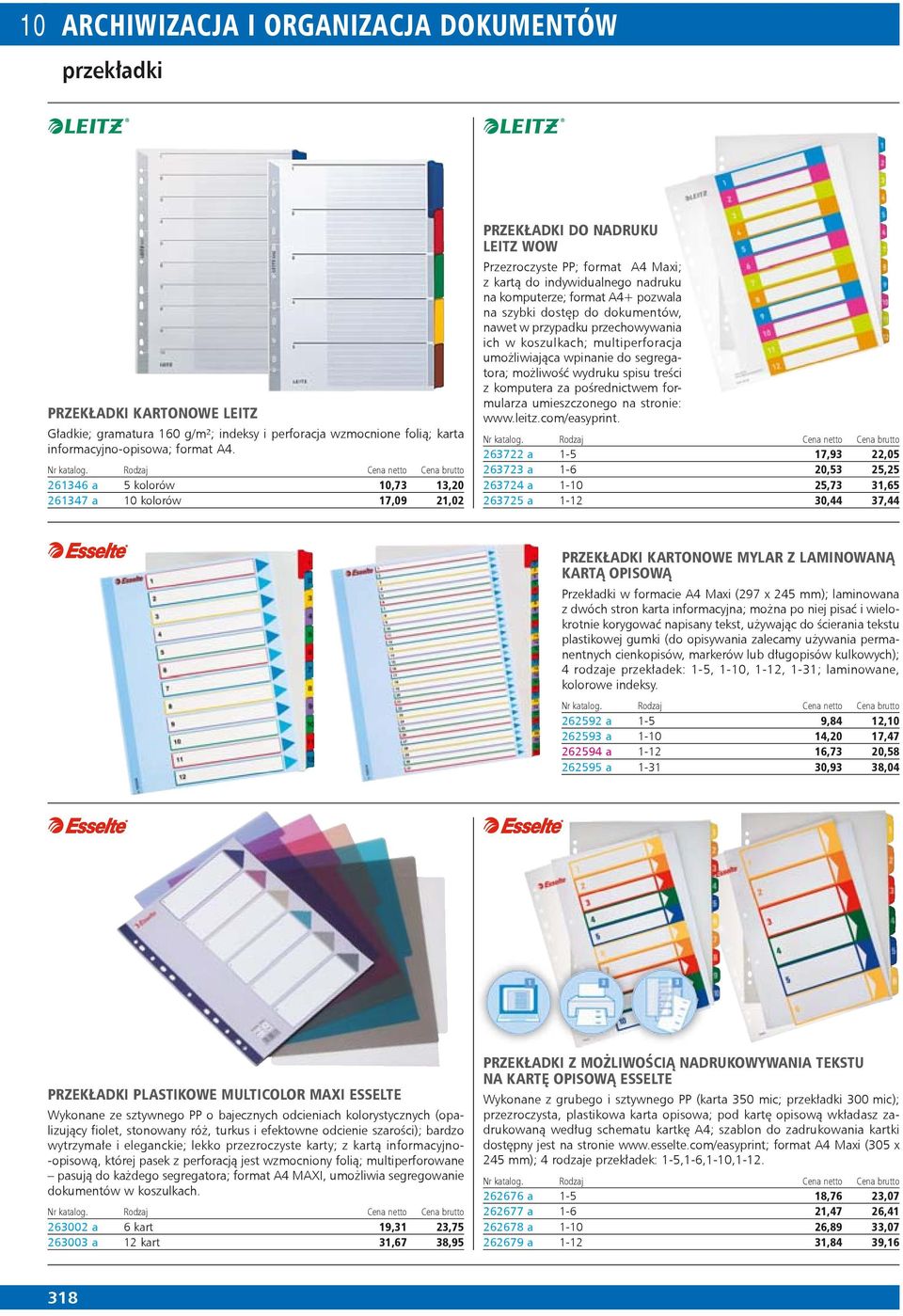 261346 a 5 ko lo rów 10,73 13,20 261347 a 10 ko lo rów 17,09 21,02 PRZEKŁADKI DO NADRUKU LEITZ WOW Przezroczyste PP; format A4 Maxi; z kartą do indywidualnego nadruku na komputerze; format A4+