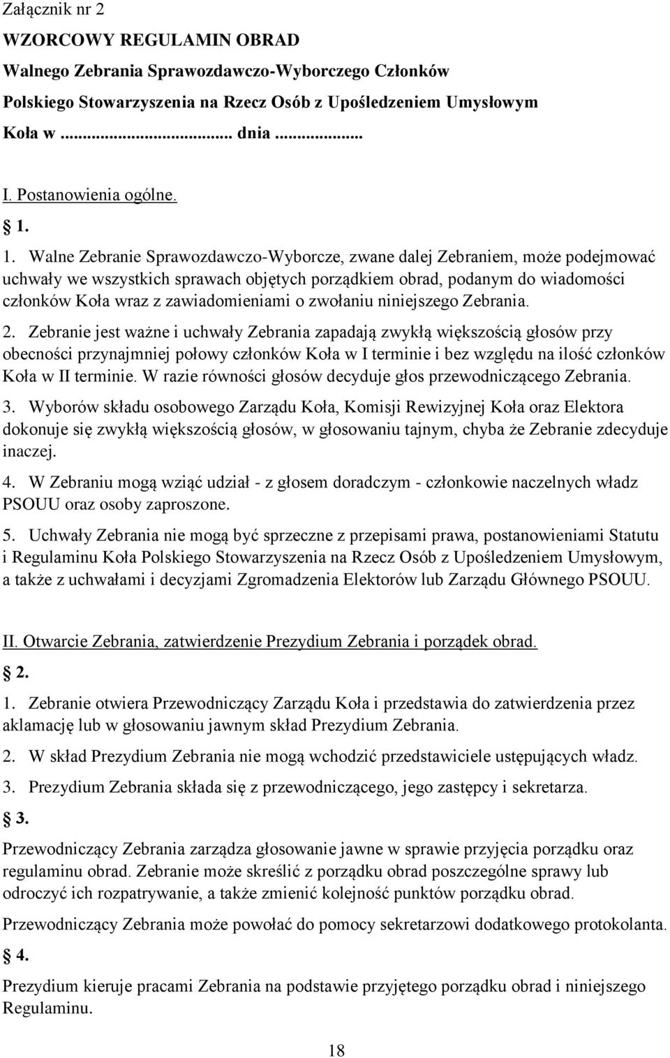 zawiadomieniami o zwołaniu niniejszego Zebrania. 2.