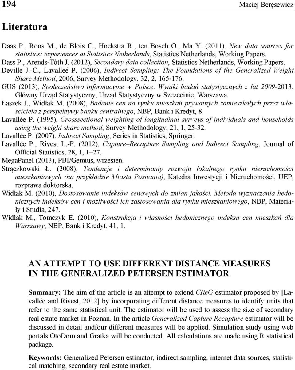 (2012), Secondary data collection, Statistics Netherlands, Working Papers. Deville J.-C., Lavalleé P.