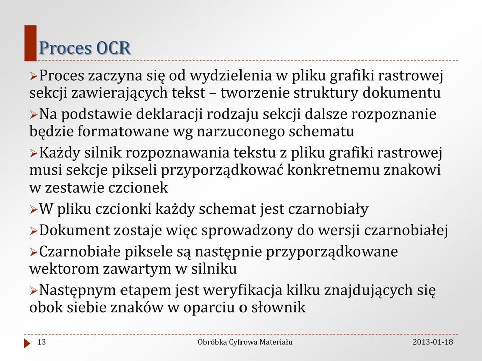 przyporządkować konkretnemu znakowi w zestawie czcionek W pliku czcionki każdy schemat jest czarnobiały Dokument zostaje więc sprowadzony do wersji czarnobiałej