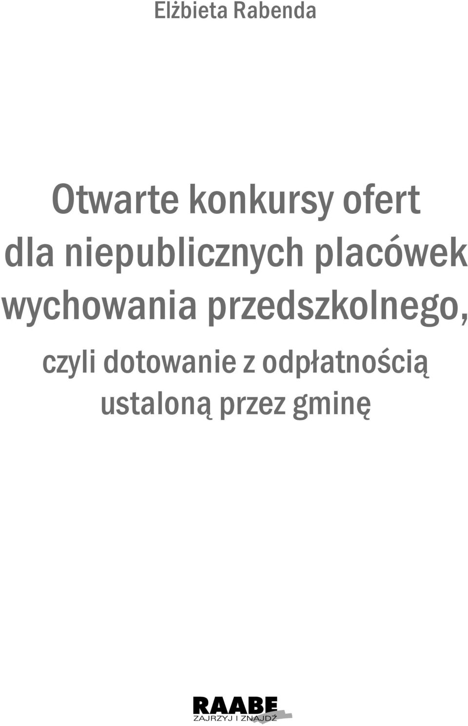 wychowania przedszkolnego, czyli