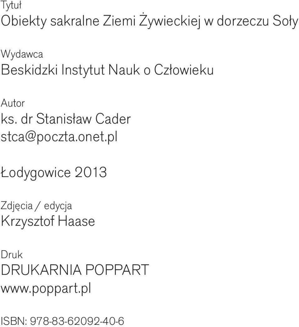 dr Stanisław Cader stca@poczta.onet.