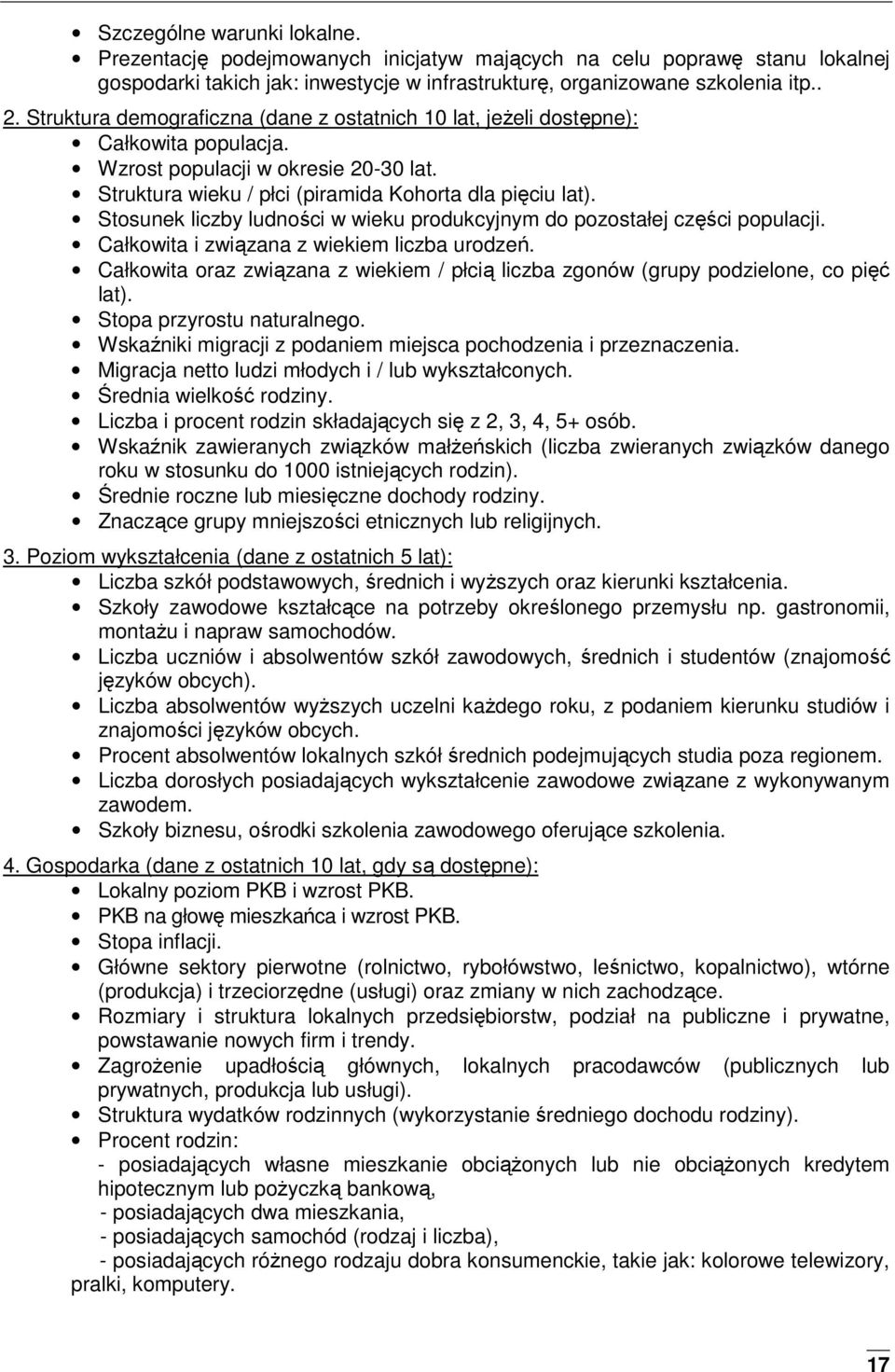 Stosunek liczby ludności w wieku produkcyjnym do pozostałej części populacji. Całkowita i związana z wiekiem liczba urodzeń.