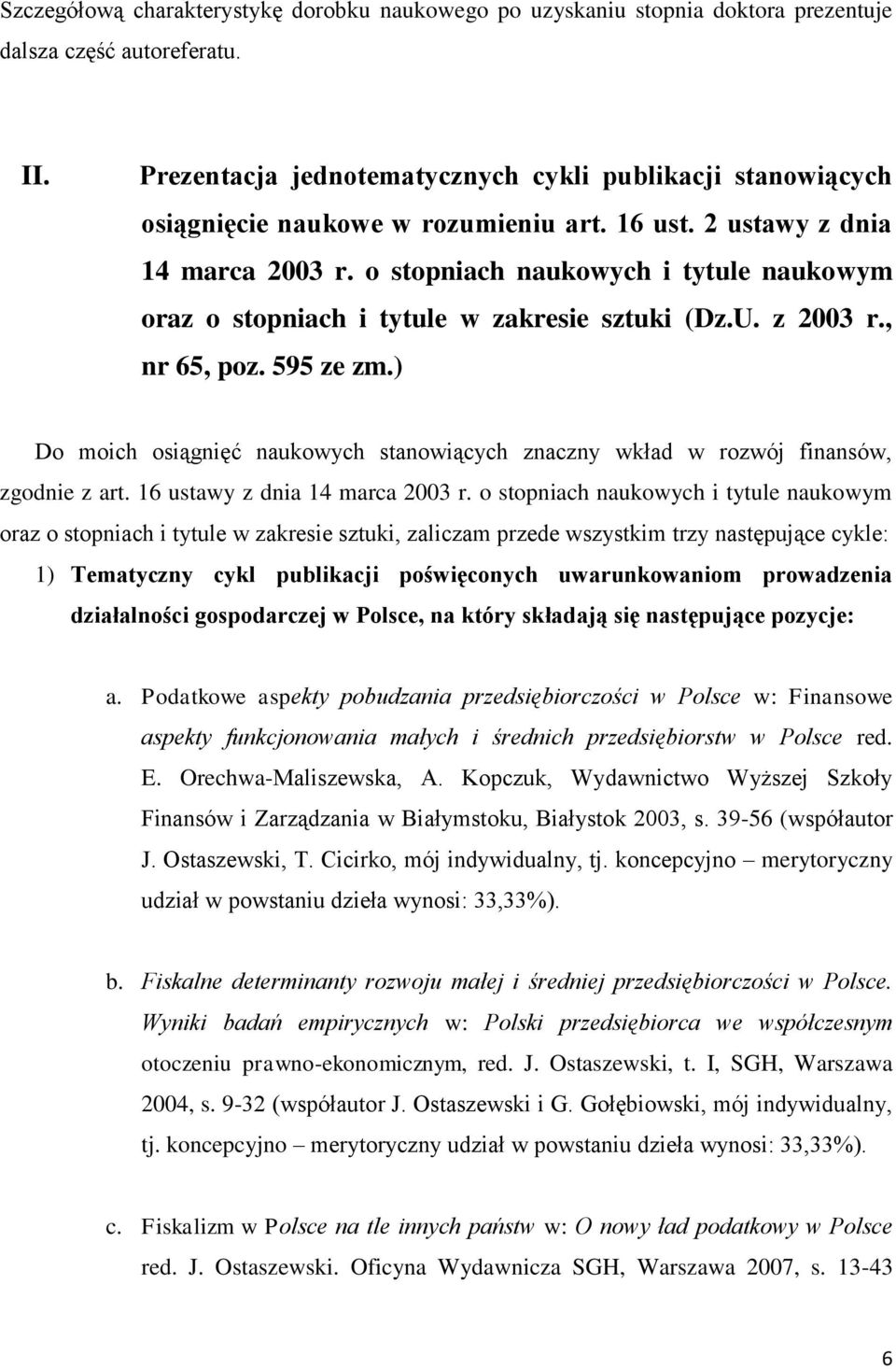 o stopniach naukowych i tytule naukowym oraz o stopniach i tytule w zakresie sztuki (Dz.U. z 2003 r., nr 65, poz. 595 ze zm.