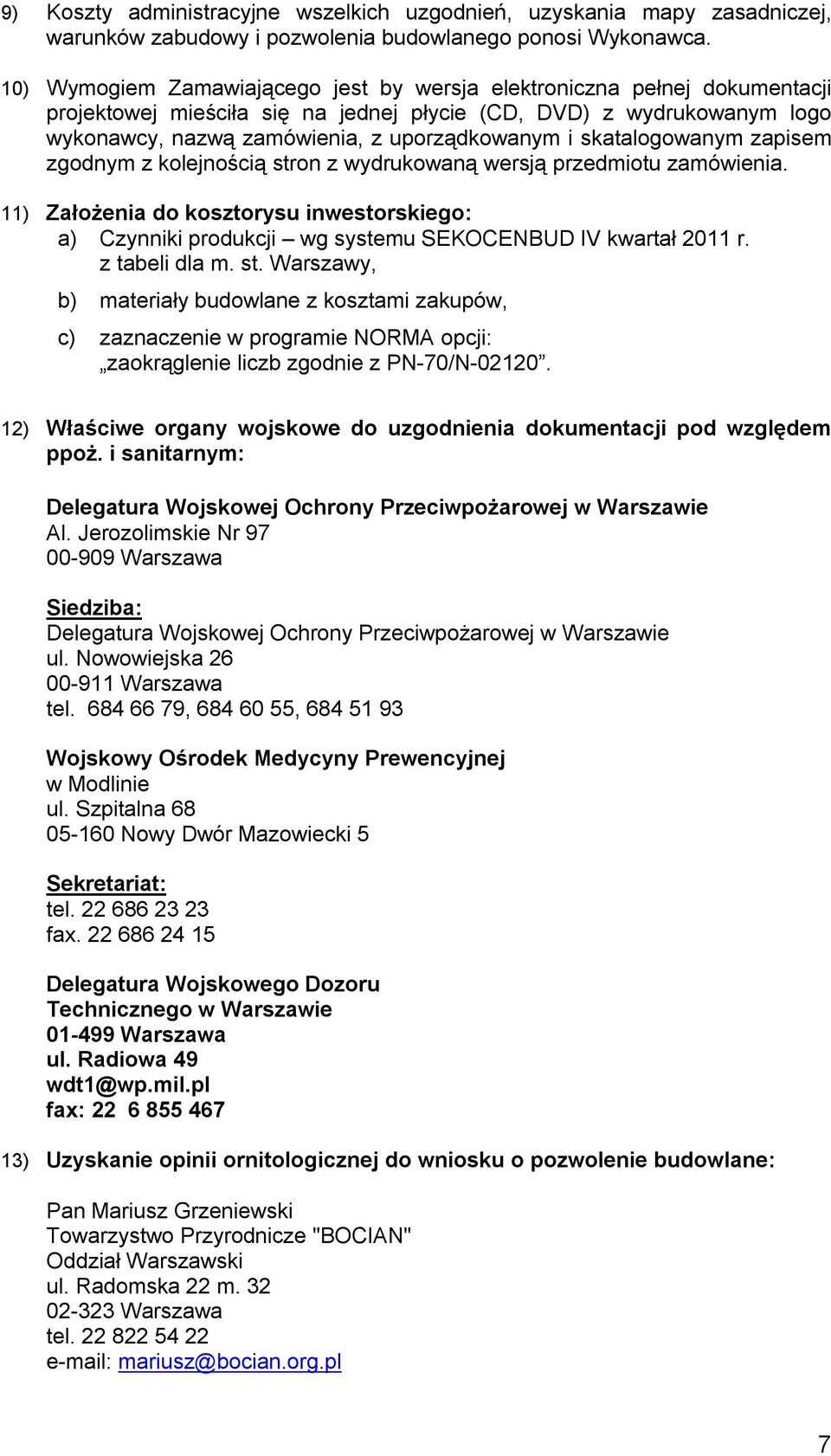 skatalogowanym zapisem zgodnym z kolejnością stron z wydrukowaną wersją przedmiotu zamówienia.