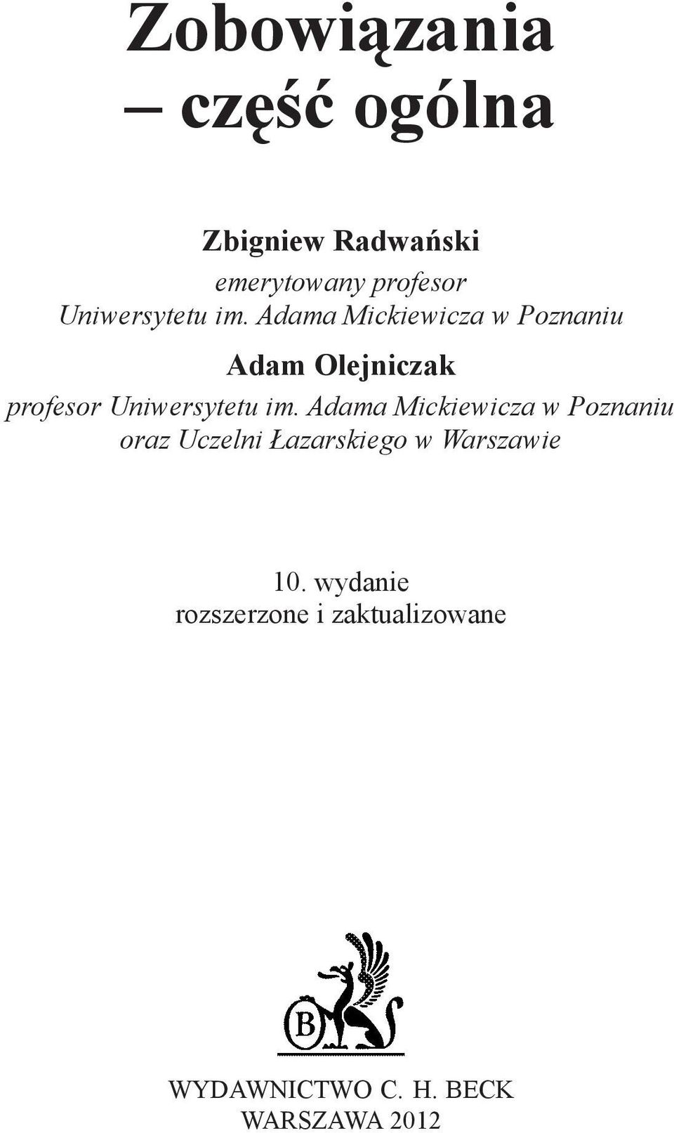 Adama Mickiewicza w Poznaniu Adam Olejniczak profesor  Adama Mickiewicza w