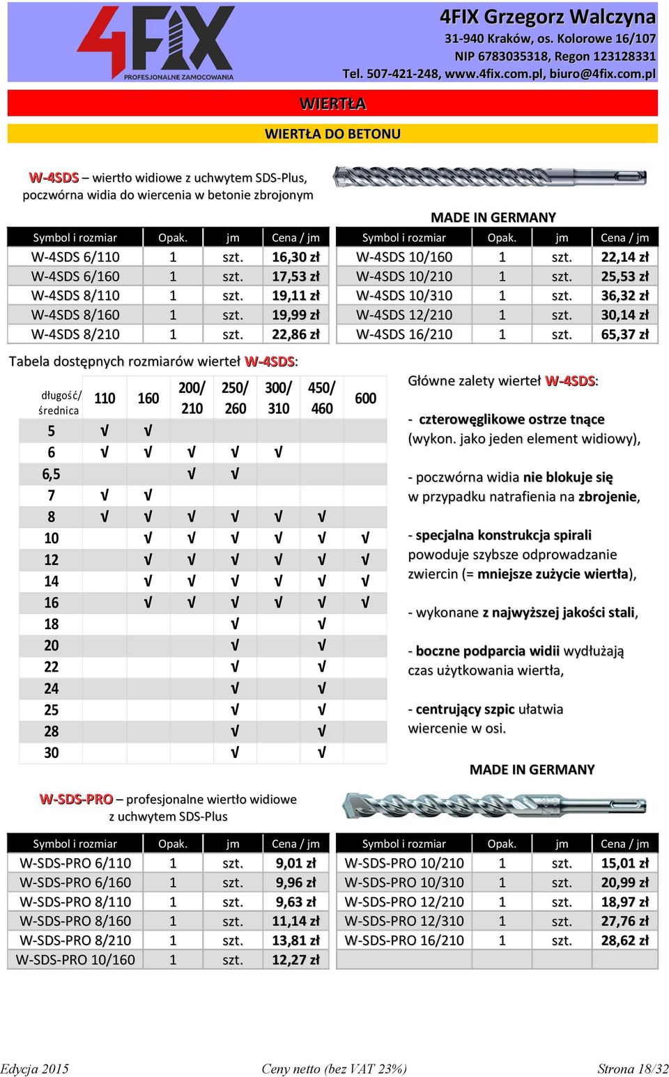 pl WIERTŁA WIERTŁA DO BETONU W-4SDS wiertło widiowe z uchwytem SDS-Plus, poczwórna widia do wiercenia w betonie zbrojonym MADE IN GERMANY Cena / Cena / W-4SDS 6/ W-4SDS 6/60 W-4SDS 8/ W-4SDS 8/60